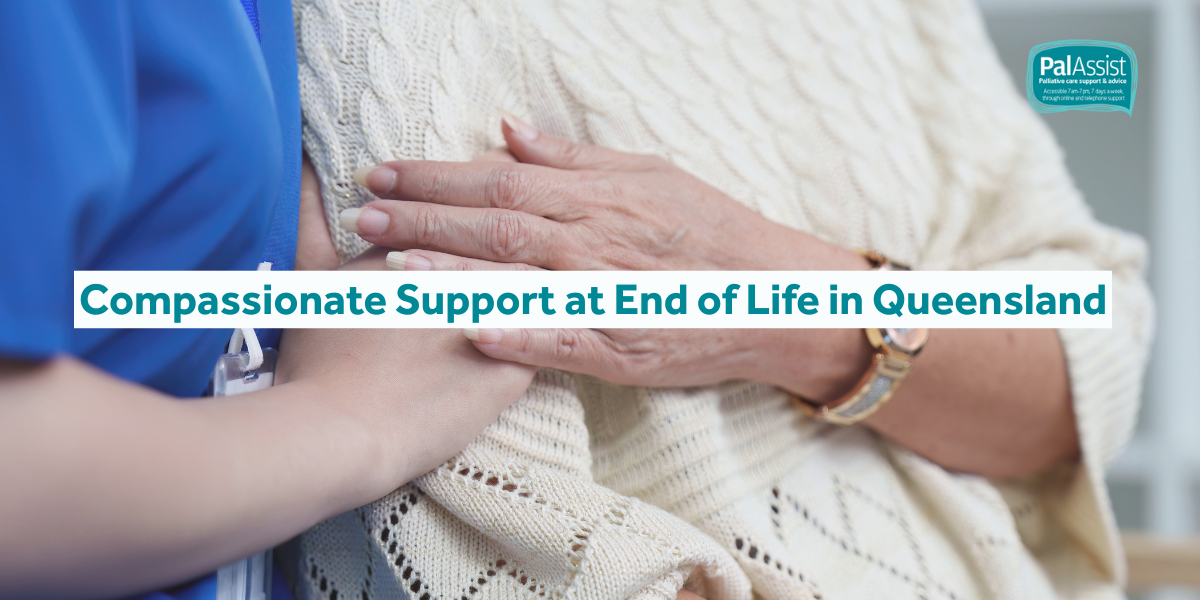 Compassionate Support at End of Life in Queensland